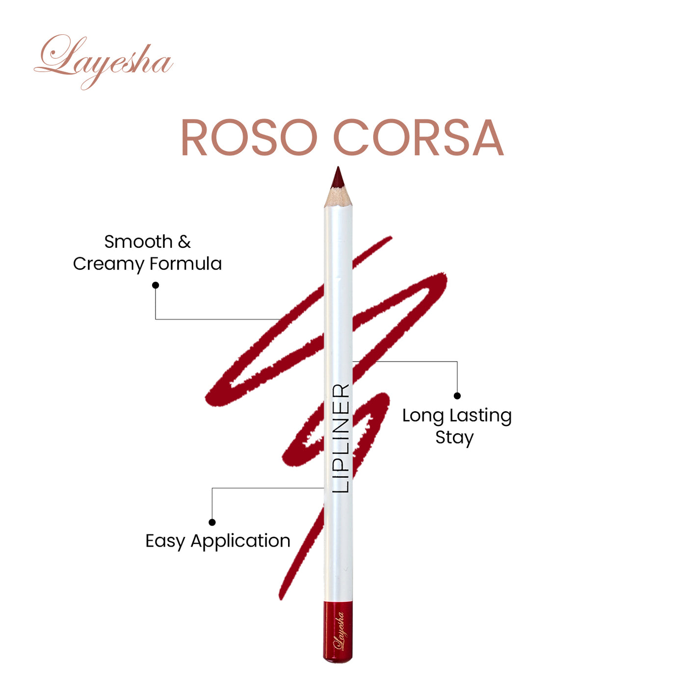 Layesha Roso Corsa Lip liner